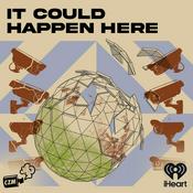 Podcast It Could Happen Here