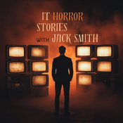 Podcast IT Horror Stories with Jack Smith