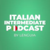 Podcast Italian Intermediate Learning Podcast By Lenguia.com