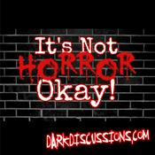 Podcast It's Not Horror, Okay - Movie Podcast