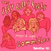 Podcast Itty Bitty Titty Committee