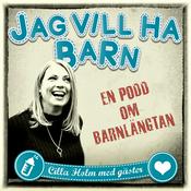 Podcast Jag vill ha barn