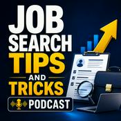Podcast Job Search Tips and Tricks Podcast: Advice for Careers, Work Guidance, and Finding the Right Jobs