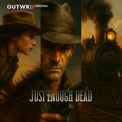 Podcast Just Enough Dead | Western Adventure