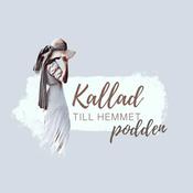 Podcast Kallad till hemmet