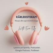 Podcast Kärleksterapi - Skapa din egen kärlekssaga