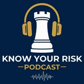 Podcast Know Your Risk Podcast