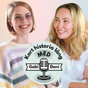 Podcast Kort histora lång, med Gabi & Dani