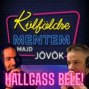 Podcast Külföldre Mentem Majd Jövök Szórakoztató Talk-Show