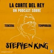 Podcast La corte del Rey, un Podcast de Stephen King producido por Penguin Random House Grupo Editorial