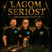 Podcast Lagom seriöst - mellan gräsmattor och lite till