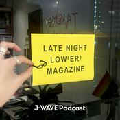 Podcast LATE NIGHT LOW(ER) MAGAZINE