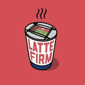 Podcast Latte Firm - Arsenal FC x