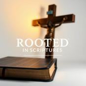 Podcast Rooted in Scriptures