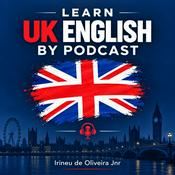 Podcast Learn UK English By Podcast
