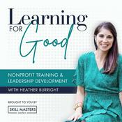 Podcast Learning for Good | L&D Solutions and Leadership Development for Nonprofits