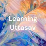 Podcast Learning Uttasav