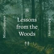 Podcast Lessons from the Woods