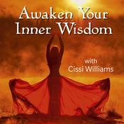 Podcast Awaken Your Inner Wisdom with Cissi Williams