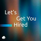 Podcast Let's get you hired