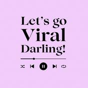 Podcast Let’s Go Viral Darling