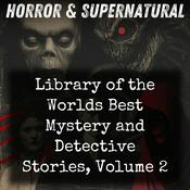 Podcast Library of the Worlds Best Mystery and Detective Stories, Volume 2
