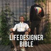 Podcast Life Designer Bible