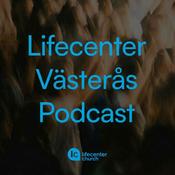 Podcast Lifecenter Church Västerås Podcast
