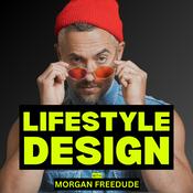 Podcast Lifestyle Design with Morgan Freedude
