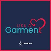 Podcast Like A Garment