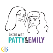 Podcast Listen with Patty & Emily