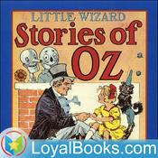 Podcast Little Wizard Stories of Oz by L. Frank Baum