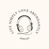 Podcast Live Simply Love Abundantly