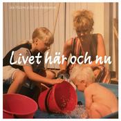 Podcast Livet här och nu