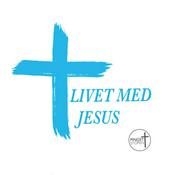 Podcast Livet med Jesus