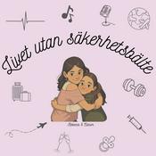 Podcast Livet utan säkerhetsbälte