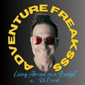 Podcast AdventureFreaksss.com (Budget Friendly Living &amp; Retiring Abroad)
