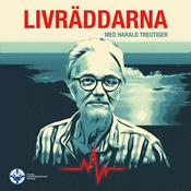 Podcast Livräddarna - Med Harald Treutiger