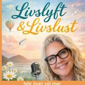 Podcast Livslyft och Livslust
