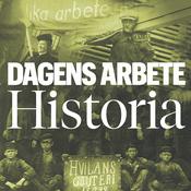 Podcast Dagens Arbete Historia