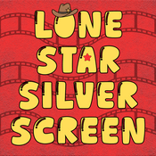 Podcast Lone Star Silver Screen