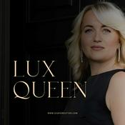 Podcast LUX QUEEN