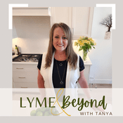 Podcast Lyme and Beyond with Tanya