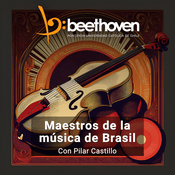 Podcast Maestros de la música de Brasil - Beethoven FM