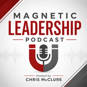 Podcast Magnetic Leadership Podcast