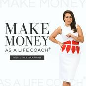 Podcast Make Money as a Life Coach®