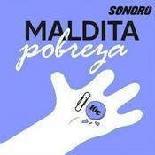 Podcast Maldita Pobreza