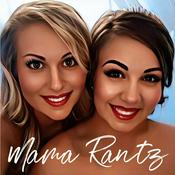 Podcast Mama Rantz