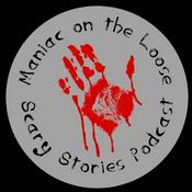 Podcast Maniac on the Loose Scary Stories