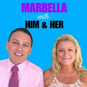 Podcast Marbella with Him & Her